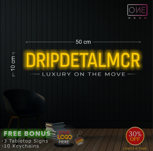 DRIPDETALMCR| LED Neon Sign