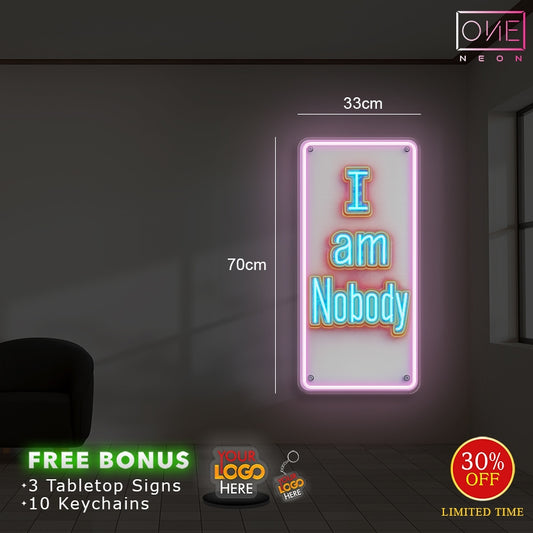 I am Nobody | LED Neon Sign