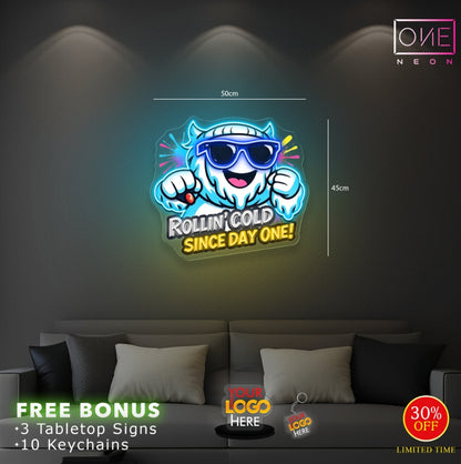ROLLIN COLD SINCE DAY ONE | LED Neon Sign