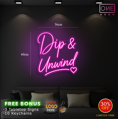 DIP & UNWIND | LED Neon Sign (waterproof)