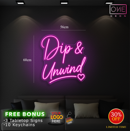 DIP & UNWIND | LED Neon Sign (waterproof)