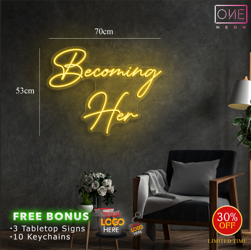 Becoming her| LED Neon Sign