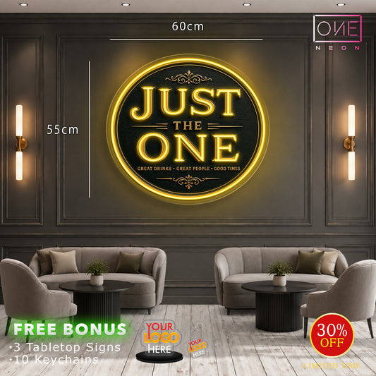 JUST THE ONE | LED Neon Sign