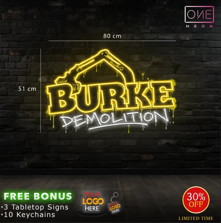 BURKE DEMOLITION | LED Neon Sign
