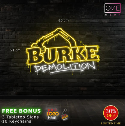 BURKE DEMOLITION | LED Neon Sign