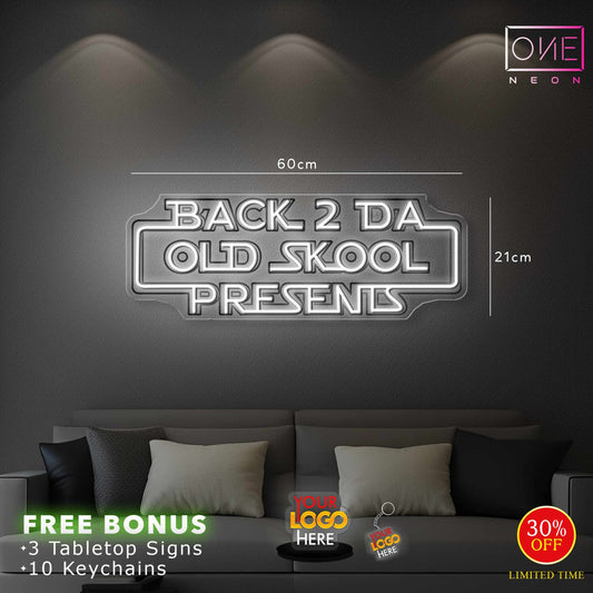 BACK 2 DA OLD SKOOL PRESENTS | LED Neon Sign