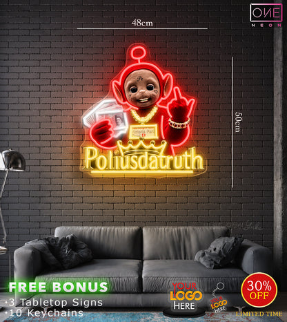POLIUSDATRUTH | LED Neon Sign