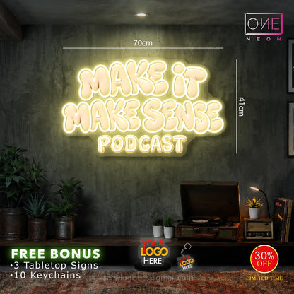 Sarw logistics+ make it make sense podcast ( 2 signs) | Led Neon Sign